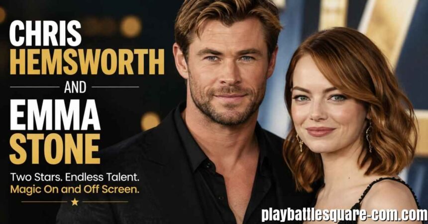 Chris Hemsworth and Emma Stone